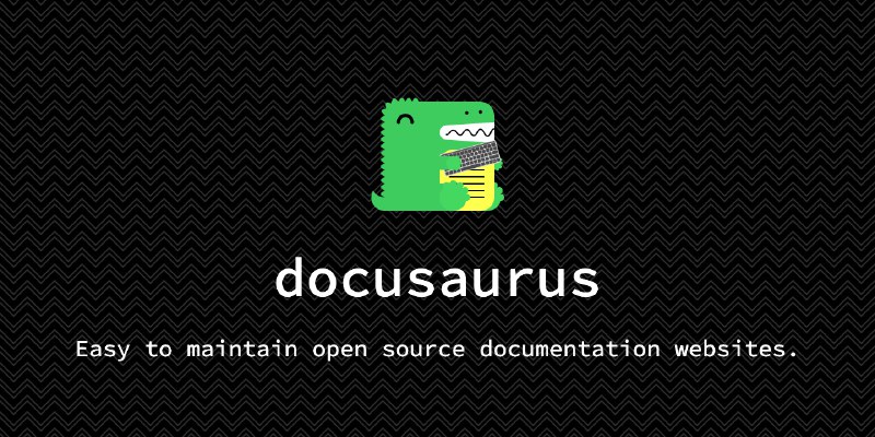 GitHub - facebook/docusaurus: Easy to maintain open source documentation websites.