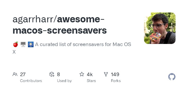 GitHub - agarrharr/awesome-macos-screensavers: 🍎 🖥 🎆 A curated list of screensavers for Mac OS X