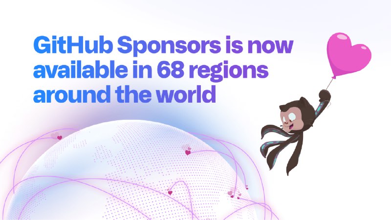 GitHub Sponsors available in 30 new regions