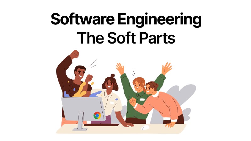 Software Engineering - The Soft Parts