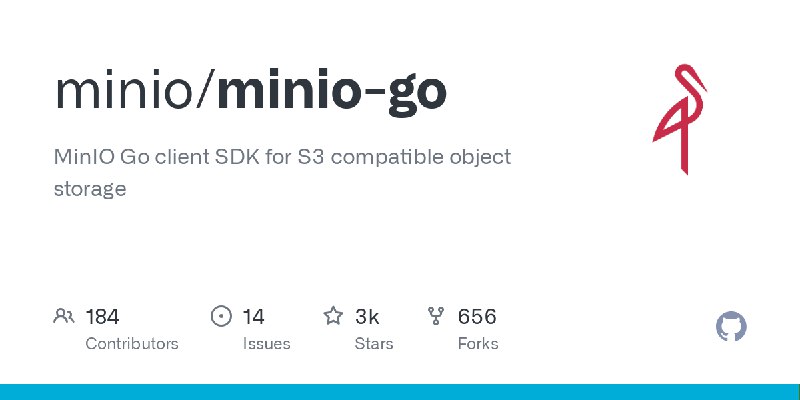 GitHub - minio/minio-go: MinIO Go client SDK for S3 compatible object storage