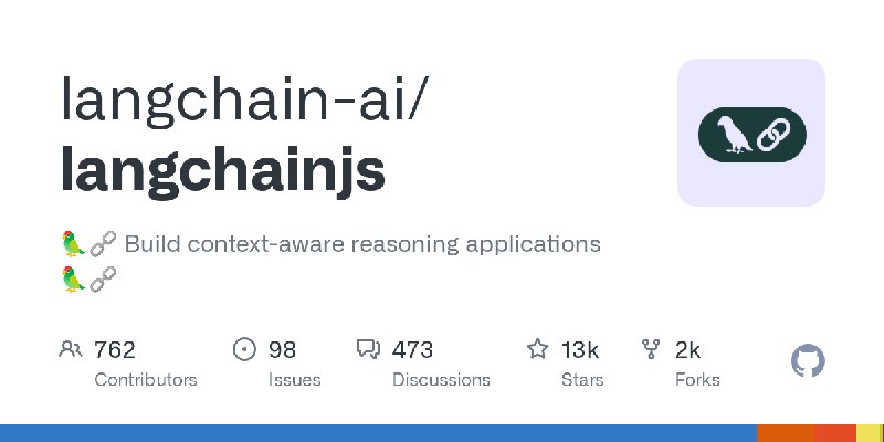 GitHub - langchain-ai/langchainjs: 🦜🔗 Build context-aware reasoning applications 🦜🔗