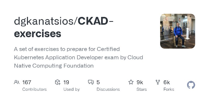 GitHub - dgkanatsios/CKAD-exercises: A set of exercises to prepare for Certified Kubernetes Application Developer exam by Cloud…