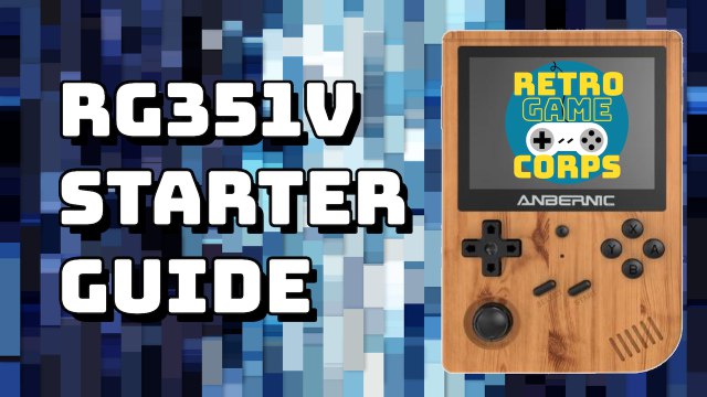 RG351V Starter Guide