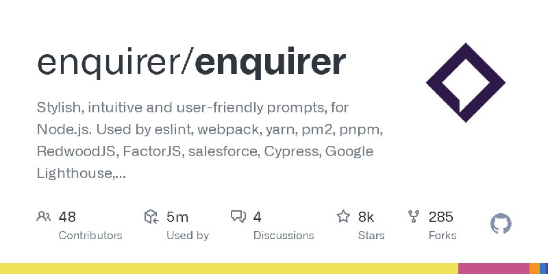 GitHub - enquirer/enquirer: Stylish, intuitive and user-friendly prompts, for Node.js. Used by eslint, webpack, yarn, pm2, pnpm…