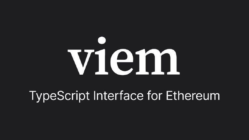 Viem · TypeScript Interface for Ethereum