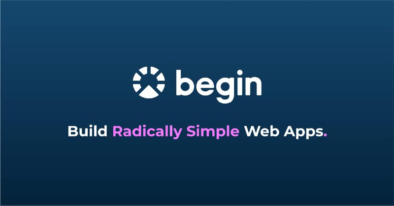 Begin — The cloud platform for Functional Web Apps