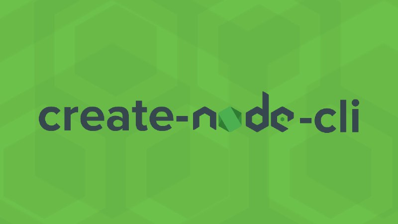 GitHub - ahmadawais/create-node-cli: 📟 CLI to create new Node.js CLI applications in minutes not hours.