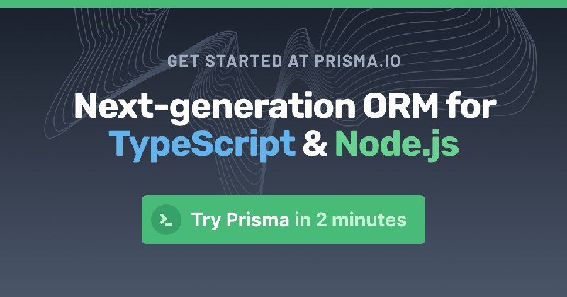 GitHub - prisma/prisma: Next-generation ORM for Node.js & TypeScript | PostgreSQL, MySQL, MariaDB, SQL Server, SQLite, MongoDB…