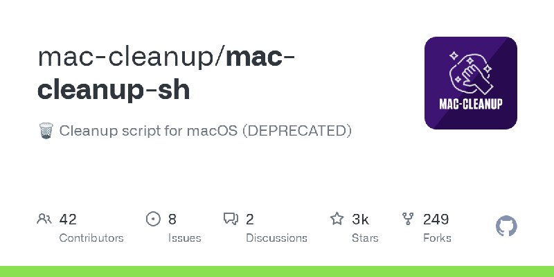 GitHub - mac-cleanup/mac-cleanup-sh: 🗑️ Cleanup script for macOS (DEPRECATED)