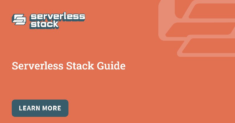 Serverless Stack Guide