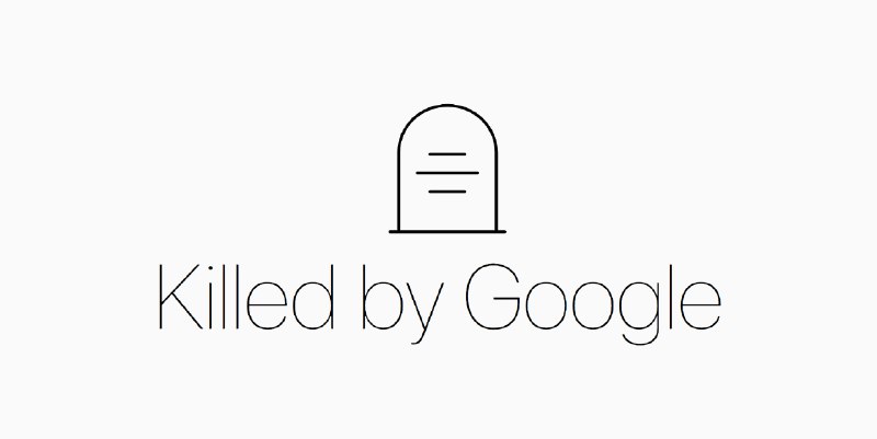 Killed by Google