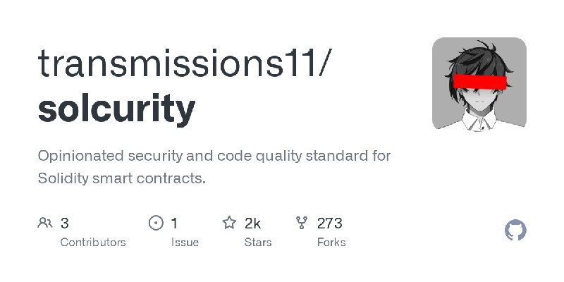 GitHub - transmissions11/solcurity: Opinionated security and code quality standard for Solidity smart contracts.