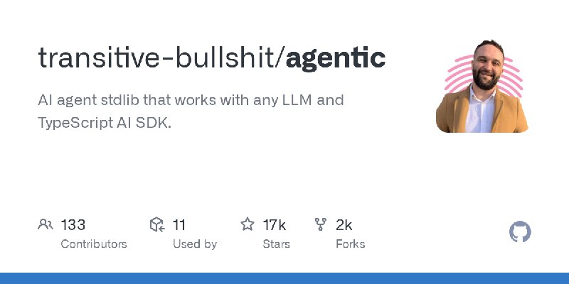 GitHub - transitive-bullshit/agentic: AI agent stdlib that works with any LLM and TypeScript AI SDK.