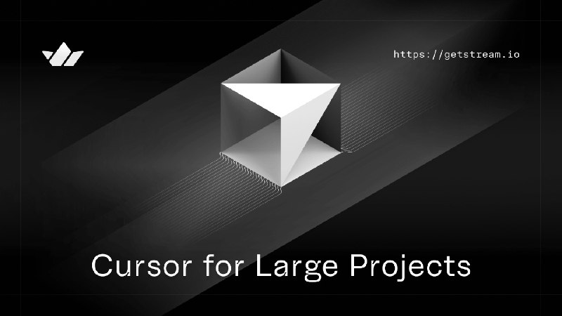 Cursor for Large Projects