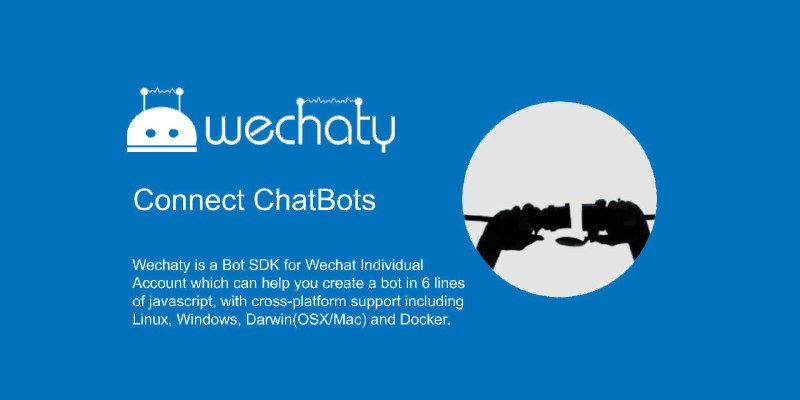 GitHub - wechaty/wechaty: Conversational RPA SDK for Chatbot Makers. Join our Discord: https://discord.gg/7q8NBZbQzt