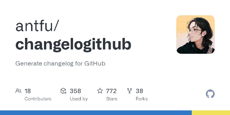 GitHub - antfu/changelogithub: Generate changelog for GitHub