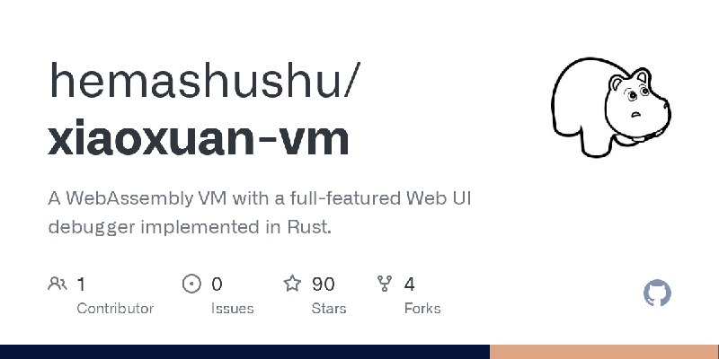 GitHub - hemashushu/xiaoxuan-vm: A WebAssembly VM with a full-featured Web UI debugger implemented in Rust.