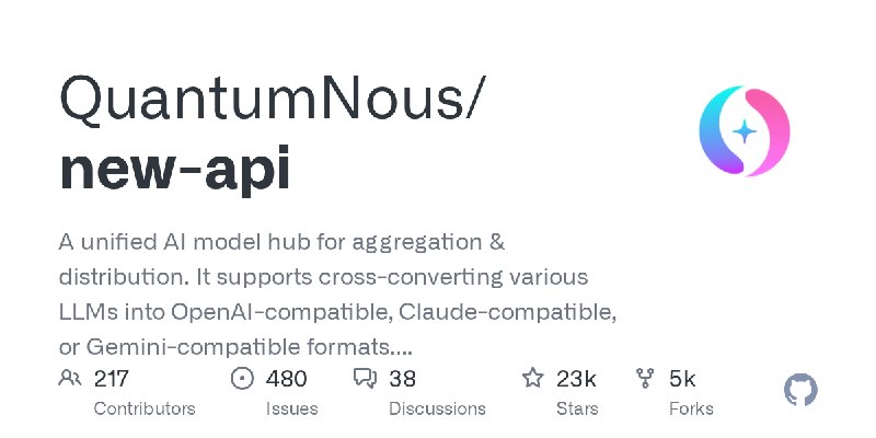 GitHub - QuantumNous/new-api: A unified AI model hub for aggregation & distribution. It supports cross-converting various LLMs…