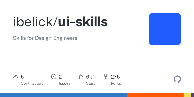 GitHub - ibelick/ui-skills: Skills for Design Engineers