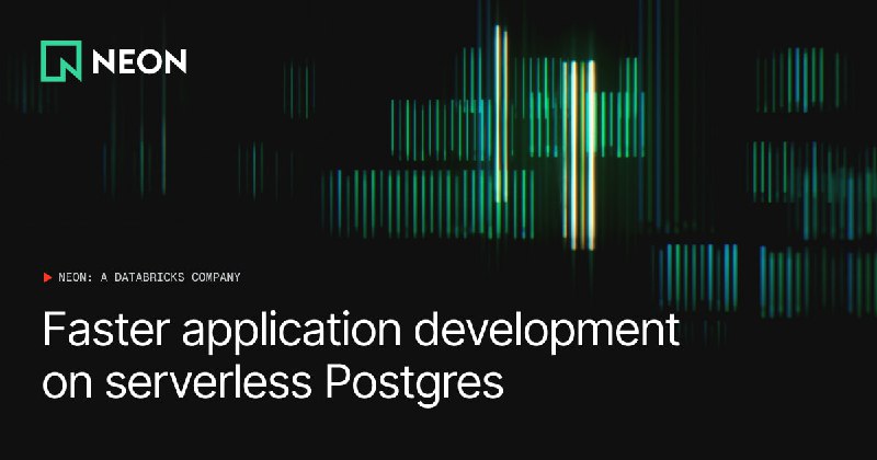 Neon Serverless Postgres — Ship faster