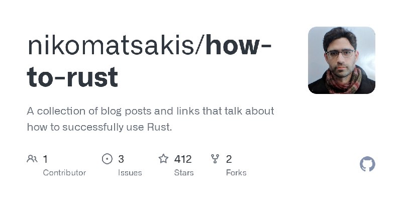 GitHub - nikomatsakis/how-to-rust: A collection of blog posts and links that talk about how to successfully use Rust.