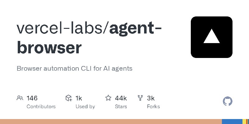 GitHub - vercel-labs/agent-browser: Browser automation CLI for AI agents