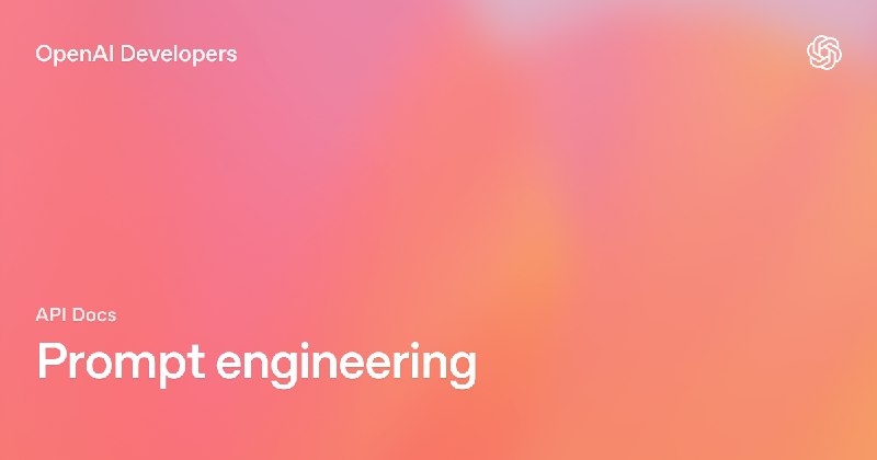 Prompt engineering | OpenAI API