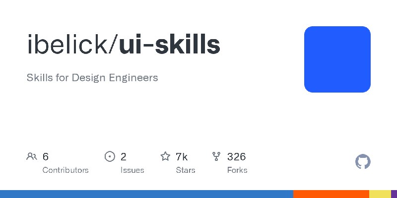 GitHub - ibelick/ui-skills: Skills for Design Engineers