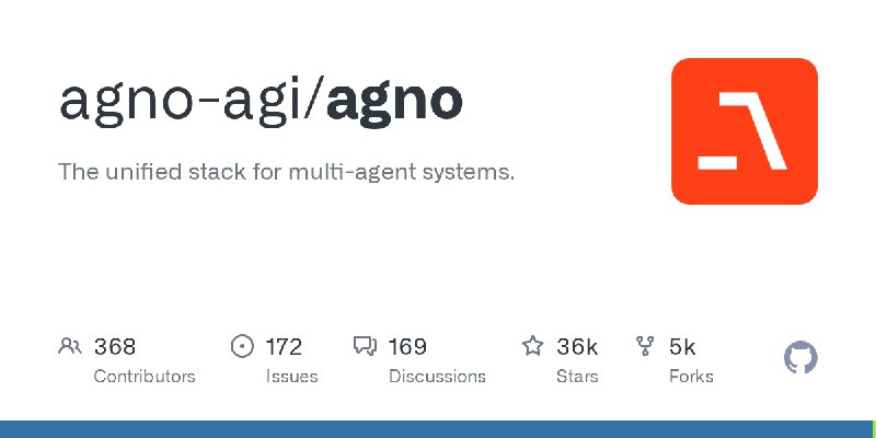 GitHub - agno-agi/agno: The unified stack for multi-agent systems.