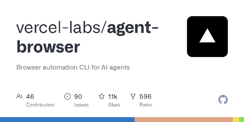 GitHub - vercel-labs/agent-browser: Browser automation CLI for AI agents
