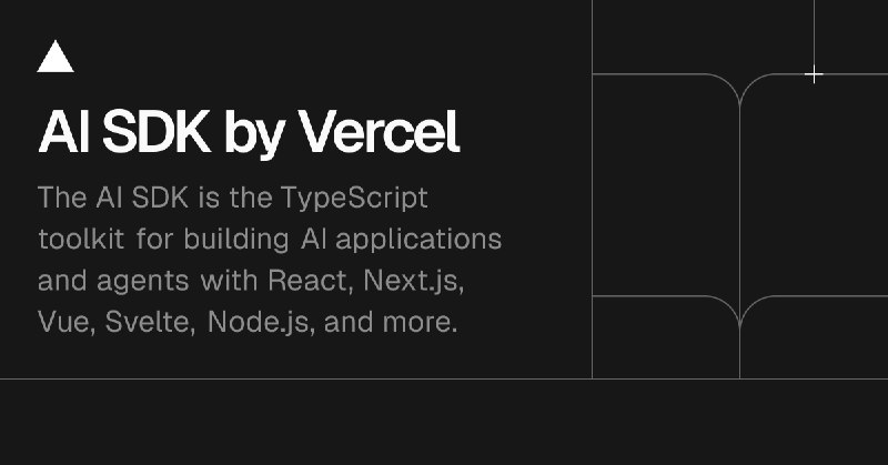 AI SDK by Vercel | AI SDK