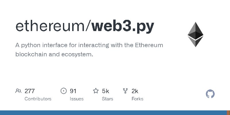GitHub - ethereum/web3.py: A python interface for interacting with the Ethereum blockchain and ecosystem.