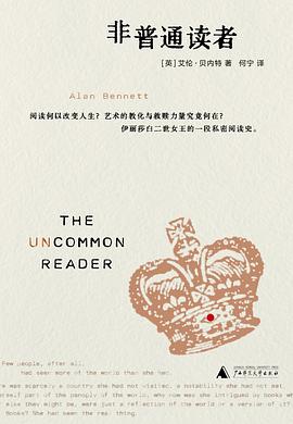 📖 读过非普通读者 #douban #read评分: ★★★★☆备注: 挺有意思的一本小书，讲伊丽莎白女王爱上读书以及对身边影响的故事