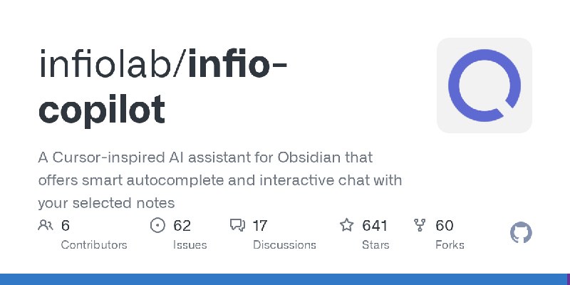 GitHub - infiolab/infio-copilot: A Cursor-inspired AI assistant for Obsidian that offers smart autocomplete and interactive chat…
