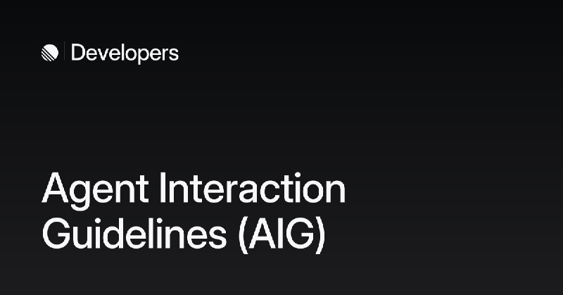 Agent Interaction Guidelines (AIG) – Linear Developers