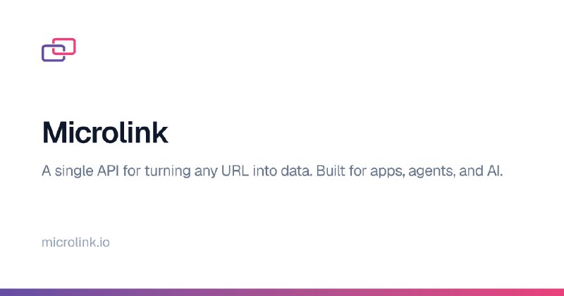 Microlink | The web, transformed