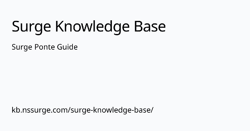 Surge Ponte Guide | Surge Knowledge Base