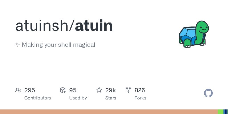GitHub - atuinsh/atuin: ✨ Making your shell magical