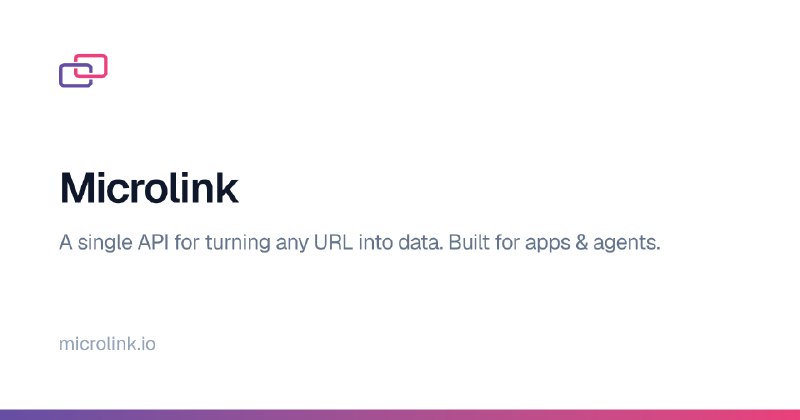 Microlink | The web, ready for AI