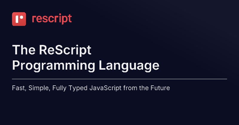 The ReScript Programming Language