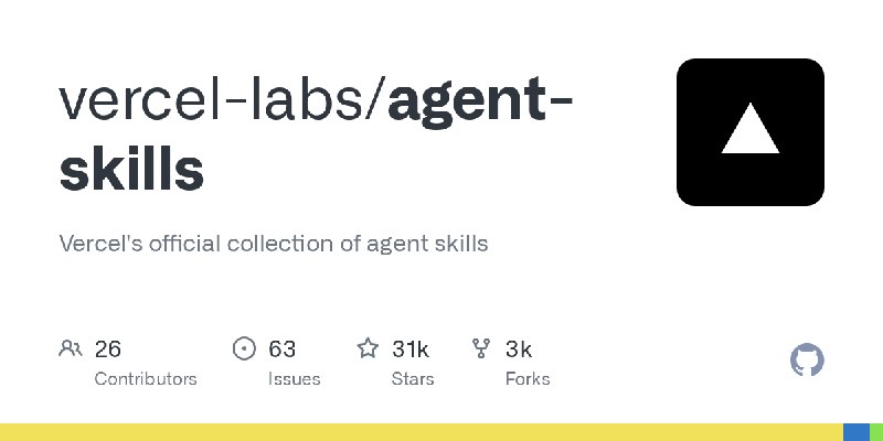 GitHub - vercel-labs/agent-skills: Vercel's official collection of agent skills