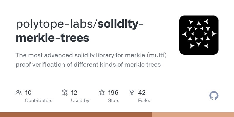 GitHub - polytope-labs/solidity-merkle-trees: The most advanced solidity library for merkle (multi) proof verification of different…