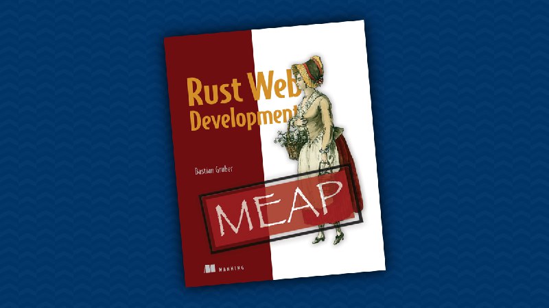Rust Web Development - Bastian Gruber