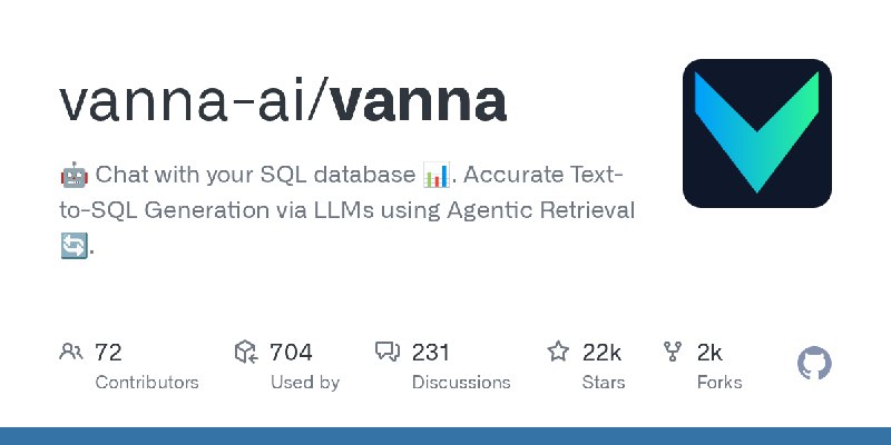 GitHub - vanna-ai/vanna: 🤖 Chat with your SQL database 📊. Accurate Text-to-SQL Generation via LLMs using Agentic Retrieval 🔄.